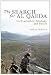The Search for Al Qaeda: Its Leadership, Ideology, and Future, Revised edition
