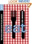 EAT: Los Angeles 2011: The Food Lover's Guide to Los Angeles (Eat Los Angeles: The Food Lovers Guide to Los Angeles)