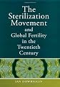 Where Have All the Babies Gone?: The Sterilization Movement in the Cold War Era