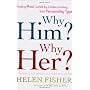 Why Him? Why Her?: Finding Real Love by Understanding Your Personality Type