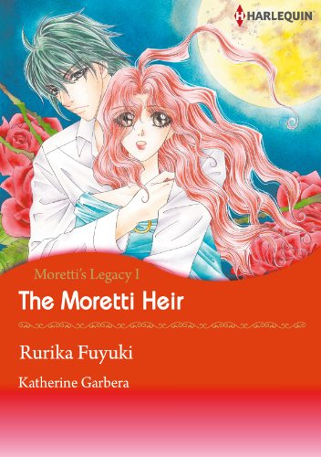 The Moretti Heir - Moretti's Legacy 1 (Harlequin comics)