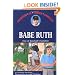Babe Ruth: One of Baseball's Greatest (Childhood of Famous Americans)