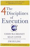 The 4 disciplines of execution : achieving your wildly important goals