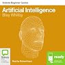 Artificial Intelligence: Bolinda Beginner Guides