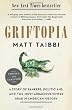 Griftopia: A Story of Bankers, Politicians, and the Most Audacious Power Grab in American History