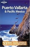 Lonely Planet Puerto Vallarta & Pacific Mexico  (Country Guide)