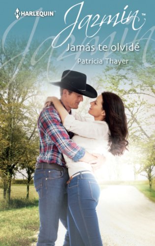 Jamás te olvidé (Jazmín) (Spanish Edition)