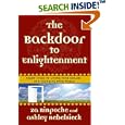 The Backdoor to Enlightenment: Eight Steps to Living Your Dreams and Changing Your World
