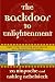 Search : The Backdoor to Enlightenment: Eight Steps to Living Your Dreams and Changing Your World