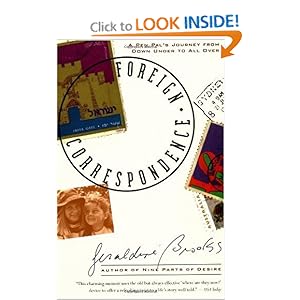 Foreign Correspondence - Geraldine Brooks