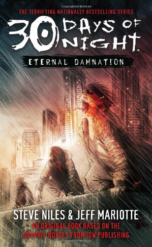 30 Days of Night: Eternal Damnation: Book 3 (Bk. 3), by Steve Niles, Jeff Mariotte 30 Days of Night: Eternal Damnation: Book 3 (Bk. 3), by Steve Niles, Jeff Mariotte