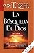 La Búsqueda De Dios: Un Clásico Libro Devocional (Spanish Edition)