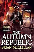 The Autumn Republic (Powder Mage Trilogy)