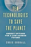 Ten Technologies to Save the Planet: Energy Options for a Low-Carbon Future