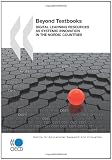 Beyond Textbooks: Digital Learning Resources As Systemic Innovation in the Nordic Countries (Educational Research and Innovation)