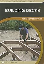 Building Decks: with Scott Schuttner