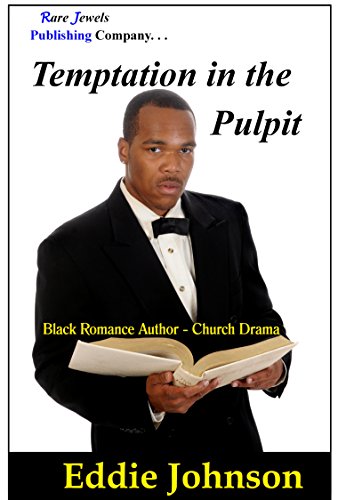 Temptation in the Pulpit: Black Romance Author - Church Drama