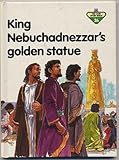 King Nebuchadnezzar's golden statue