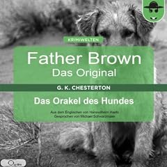 Das Orakel des Hundes (Father Brown - Das Original 27)