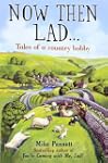 Now Then Lad...: Tales of a country b...