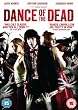 Dance of The Dead [DVD]