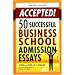 Accepted! 50 Successful Business School Admission Essays