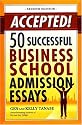 Accepted! 50 Successful Business School Admission Essays
