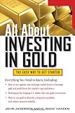 All About Investing in Gold (All About Series)
