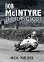 Bob McIntyre: The Flying Scot