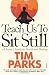 Teach Us to Sit Still
