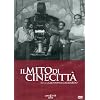 Il Mito Di Cinecitta'