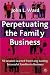 Perpetuating the Family Business
