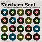 A Little Bit of Northern Soul: 25 Dancer Delights for Movers and Groovers Everywhereby Various Artists