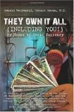 They Own It All  (Including You)!: By Means of Toxic Currency