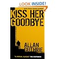 Kiss Her Goodbye