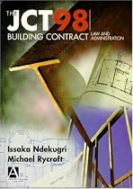 The JCT98 Building Contract: Law and Administration