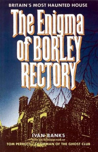 the enigma of borley rectory