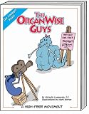 The OrganWise Guys: A High-Fiber Movement