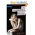 Die ungeliebten Kinder: Endstation Heim?