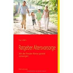 Ratgeber Altersvorsorge: Mit der Riester-Rente gezielt vorsorgen