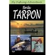 Fly Fishing Adventure, Florida Tarpon by 