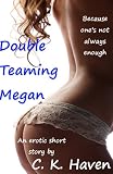Double Teaming Megan