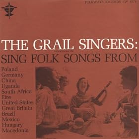 The Grail Singers Sing Folk Songs from...