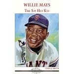 Willie Mays: The Say Hey Kid book cover