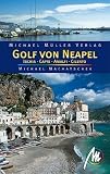 Golf von Neapel - Reisehandbuch: Mit Ischia, Capri, Amalfi, Cilento - Michael Machatschek