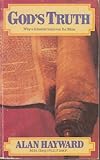God's truth! : a scientist shows why it makes sense to believe the Bible