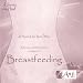 A Bond Like No Other: Relaxation and Visualization in support of Breastfeeding