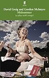 Midsummer : (a play with songs)