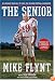 The Senior: My Amazing Year as a 59-Year-Old College Football Linebacker