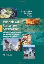 Principles of Ecosystem Stewardship: Resilience-Based Natural Resource Management in a Changing World